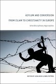 Asylum and Conversion to Christianity in Europe (eBook, PDF)