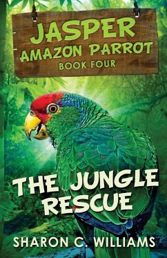 The Jungle Rescue - Williams, Sharon C.