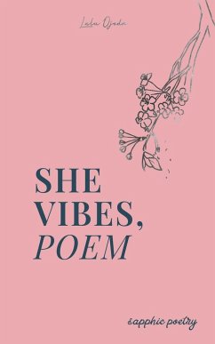 She Vibes Poem Sapphic Poetry - Ojeda, Lulu