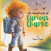 The Adventures of Curious Charlie The Adventures of Curious Charlie
