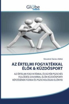 AZ ÉRTELMI FOGYATÉKKAL ÉL¿K & KÜZD¿SPORT - Ildikó, Vinczéné Darócz