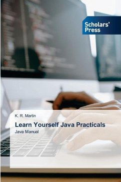 Learn Yourself Java Practicals - Martin, K. R.