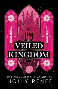 The Veiled Kingdom - Renee, Holly