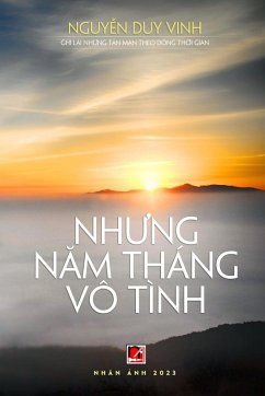 Nh¿ng N¿m Tháng Vô Tình - Nguyen, Duy Vinh