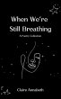 When We're Still Breathing - Bild 1