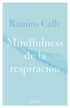 Mindfulness de la Respiración / Mindfulness of the Breath - Calle, Ramiro