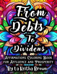 From Debts to Dividends - Brown, La'Keitha From Debts to Dividends - Brown, La'Keitha
