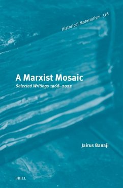 A Marxist Mosaic - Banaji, Jairus
