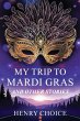 My Trip to Mardi Gras - Bild 1