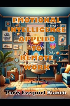 Emotional Intelligence Applied To Remote Work - Bianco, Paris Ezequiel