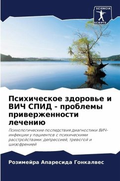 Psihicheskoe zdorow'e i VICh SPID - problemy priwerzhennosti lecheniü - Aparesida Gonkalwes, Rozimejra
