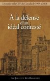 À La Défense d'Un Idéal Contesté À La Défense d'Un Idéal Contesté