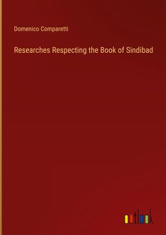 Researches Respecting the Book of Sindibad - Comparetti, Domenico