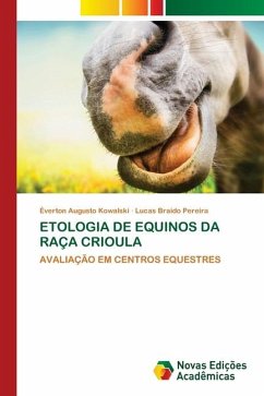 ETOLOGIA DE EQUINOS DA RAÇA CRIOULA - Kowalski, Éverton Augusto;Pereira, Lucas Braido