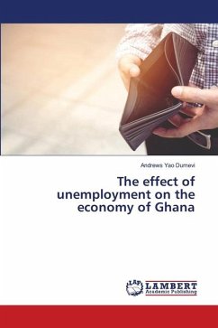 The effect of unemployment on the economy of Ghana - Yao Dumevi, Andrews