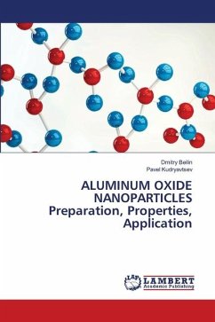 ALUMINUM OXIDE NANOPARTICLES Preparation, Properties, Application - Beilin, Dmitry;Kudryavtsev, Pavel