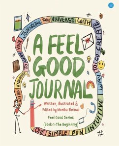 A Feel Good Journal - Shrimal, Monika