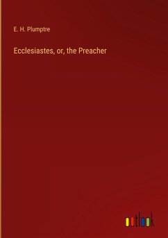 Ecclesiastes, or, the Preacher