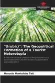 &quote;Urubici&quote;: The Geopolitical Formation of a Tourist Heterotopia