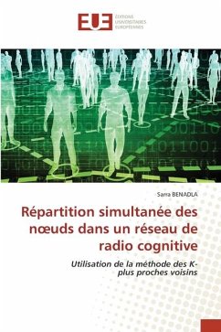 Répartition simultanée des n¿uds dans un réseau de radio cognitive - BENADLA, Sarra