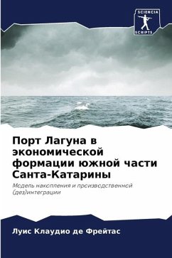 Port Laguna w äkonomicheskoj formacii üzhnoj chasti Santa-Katariny - de Frejtas, Luis Klaudio