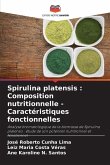 Spirulina platensis : Composition nutritionnelle - Caractéristiques fonctionnelles
