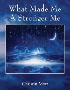 What Made Me A Stronger Me - Mott, Christin