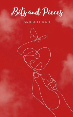 Bits and Pieces - Rao, Srushti