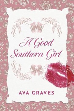 A Good Southern Girl - Graves, Ava