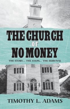 The Church of No Money - Adams, Timothy L