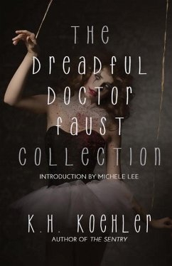 The Dreadful Doctor Faust Collection - Koehler, K H