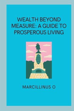 Wealth Beyond Measure - O, Marcillinus