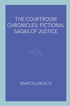 The Courtroom Chronicles - O, Marcillinus