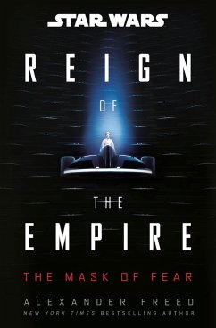 Star Wars: The Mask of Fear (Reign of the Empire) (eBook, ePUB) - Freed, Alexander