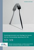 Screeningsinstrument voor Dysfagie bij mensen met een Verstandelijke beperking (SD-VB) Screeningsinstrument voor Dysfagie bij mensen met een Verstandelijke beperking (SD-VB)