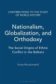 Nationalism, Globalization, and Orthodoxy Nationalism, Globalization, and Orthodoxy