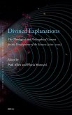 Divined Explanations. the Theological and Philosophical Context for the Development of the Sciences (1600-2000)