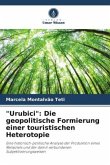 "Urubici": Die geopolitische Formierung einer touristischen Heterotopie