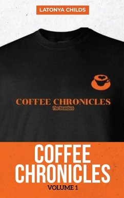 Coffee Chronicles - Childs, Latonya