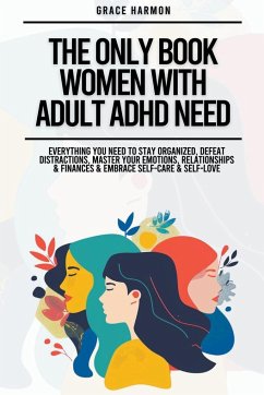 The Only Book Women With Adult ADHD Need - Brooks, Natalie M.