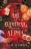 The Art of Avoiding Your Alpha