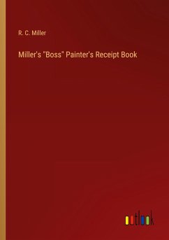 Miller's &quote;Boss&quote; Painter's Receipt Book