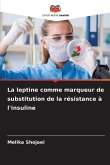 La leptine comme marqueur de substitution de la résistance à l'insuline
