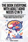 The Book Everyone With Adult ADHD Needs (2 in 1)
