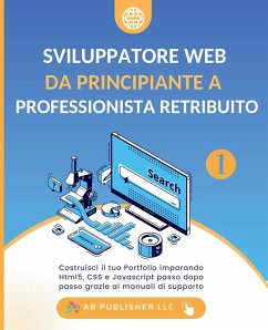 Sviluppatore Web da Principiante a Professionista Retribuito, Volume 1 - Aremu, Bolakale