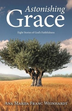 Astonishing Grace - Ana Marija Franc Weinhardt