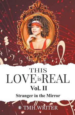 This Love is Real Vol. II Stranger in the Mirror - Tmhwriter