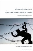 Asylum and Conversion to Christianity in Europe (eBook, ePUB)