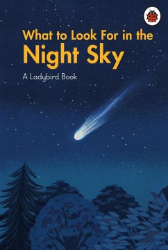 What to Look For in the Night Sky (eBook, ePUB) - Ladybird