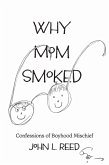 Why Mom Smoked (eBook, ePUB)